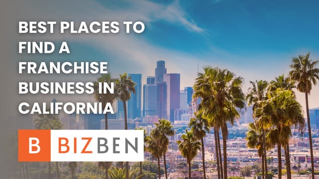 Thumbnail for The Best Places To Find Franchises In California 