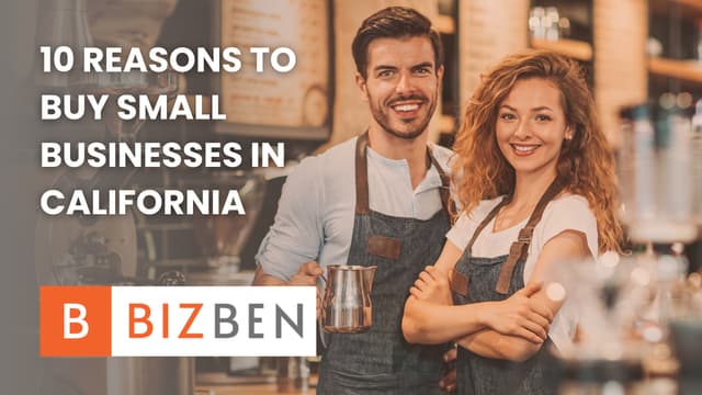 Thumbnail for 10 Reasons To Buy Small Businesses In California