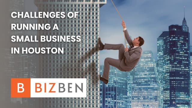 Thumbnail for Challenges of Running a Small Business in Houston