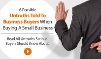6 Possible Untruths Told To Business Buyers