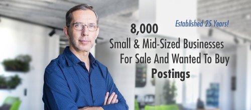 8,000 California Businesses For Sale And Wanted To Buy Postings