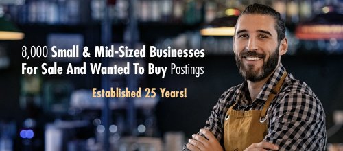 8,000 California Businesses For Sale And Wanted To Buy Postings